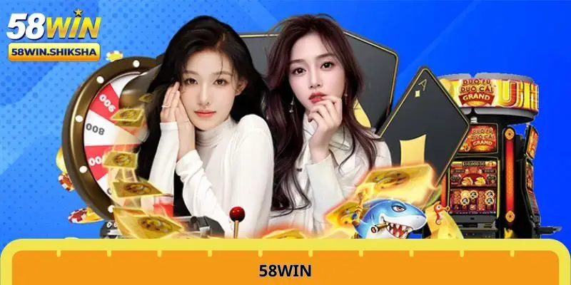 Giới thiệu đôi nét về nhà cái 58win